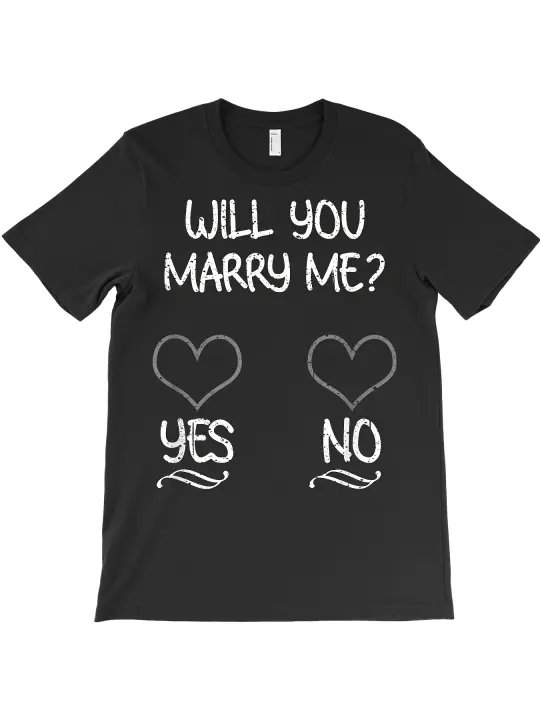 ¿Quieres casarte conmigo sí o no linda propuesta de matrimonio regalo camiseta camiseta regalo para papá suave y cómodo cuello redondo manga corta - 230g - 1
