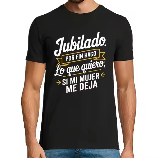 Jubilado. Por fin hago lo que quiero Camisetas regalo jubilación - 1