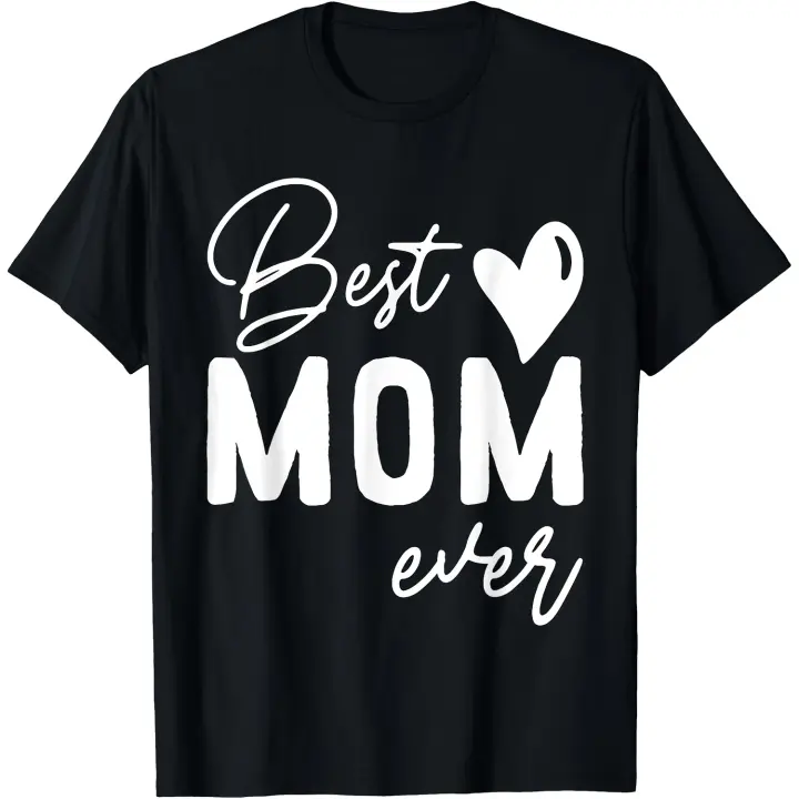 Camiseta para hombre del Día de la Madre, la mejor mamá de todos los tiempos, regalos de hija, mujer, mamá, niños - 1