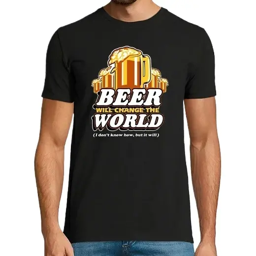 La Cerveza Cambiará el Mundo (No sé cómo, pero lo hará) Camisetas CERVEZA,Pack Regalo Camiseta Personalizada - 1