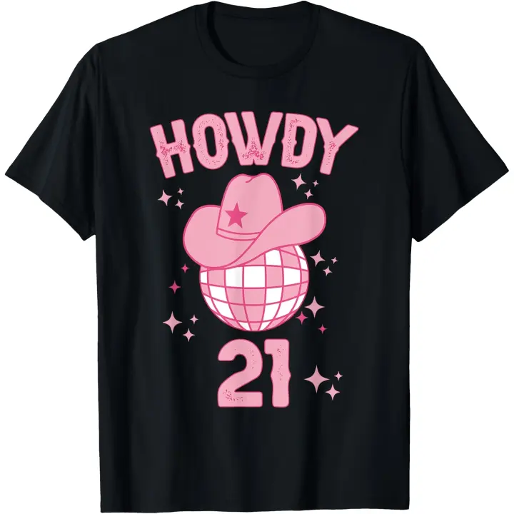 Howdy 21 años Cowgirl 21 cumpleaños Western Girl camiseta para hombre - 1