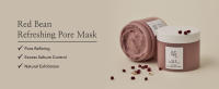 Red bean refreshing pore mask, pore refining, excess sebum control, natural exfoliation