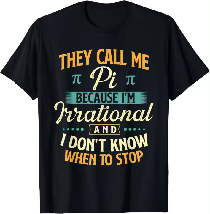 They Call Me Pi - Camiseta para profesor de ciencias amante de las matemáticas del día Pi - 1