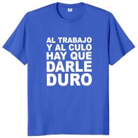 Y las nalgas deben trabajar camiseta dura divertidas bromas de Humor español Tops tamaño UE 100% algodón verano camisetas Unisex - details 2