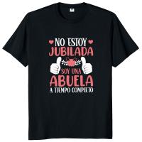 No jubilado soy abuela camiseta Retro español Humor jubilación abuela regalo Tops 100% algodón suave camiseta transpirable - details 0