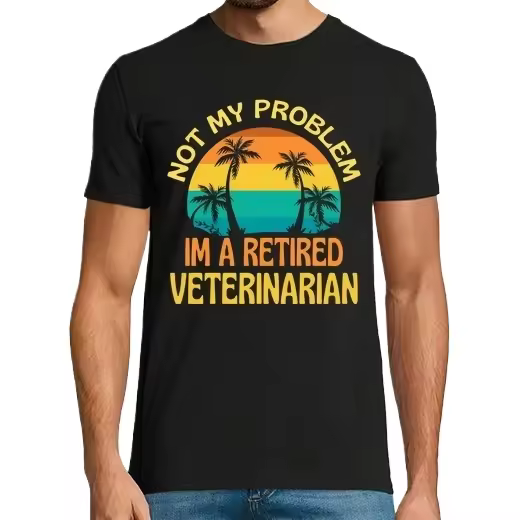 veterinario jubilado no es mi problema Camisetas regalo jubilación - 1