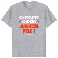 Camiseta de un cuerpo como este necesita pelo para hombre, ropa de Humor español, calva, papá, bromas, 100% algodón, suave, talla europea - details 2