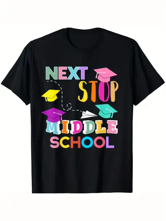 Camiseta divertida de graduación de escuela primaria Next Stop Middle School, regalo para papá, manga corta con cuello redondo suave y cómoda, 230g - 1