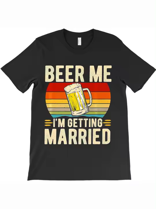 Beer me me voy a casar hombres divertido novio despedida de soltero 132 camiseta regalo para papá suave y cómodo cuello redondo manga corta - 230g - 1