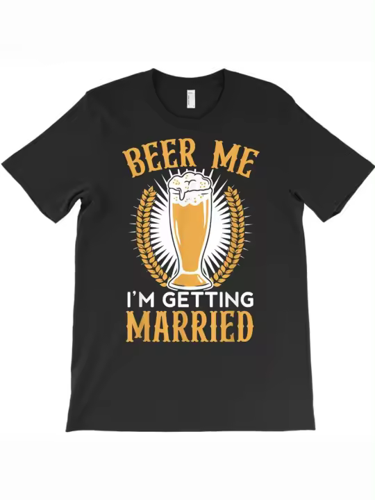 Camiseta para hombre Beer Me I'm Getting Married, bebedor de cerveza, despedida de soltero, regalo para papá, manga corta con cuello redondo suave y cómodo, 230g - 1