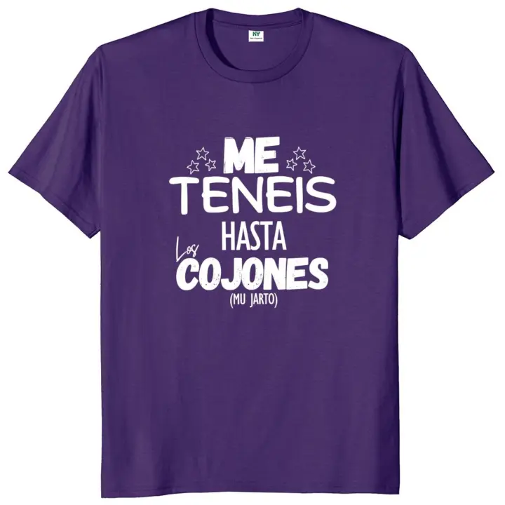 Camiseta Unisex "You Have Me Up To The Balls", camisetas divertidas con frases en español, bromas, Y2k, 100% algodón, ropa suave para hombre y mujer, talla europea - 1