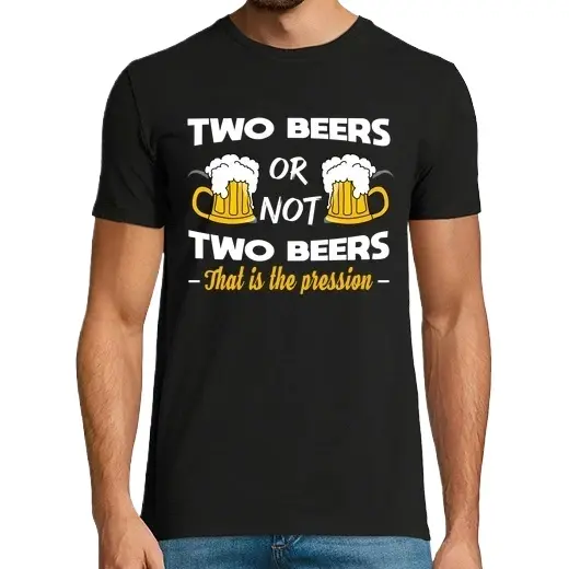 dos cervezas o no dos esa es la presión humor alcohol cerveza Camisetas CERVEZA,Pack Regalo Camiseta Personalizada - 1