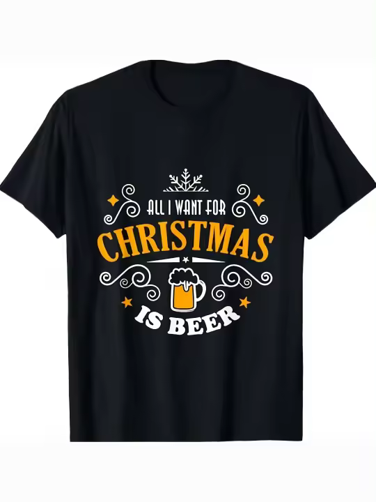 Todo lo que quiero para Navidad es cerveza Camiseta navideña Regalo para papá Manga corta con cuello redondo suave y cómoda - 230 g - 1