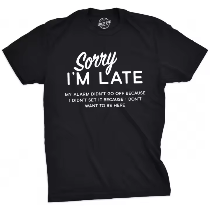 Camiseta para hombre Sorry I'm Late, divertida camiseta sarcástica para dormir para chicos, camisetas gráficas - 1