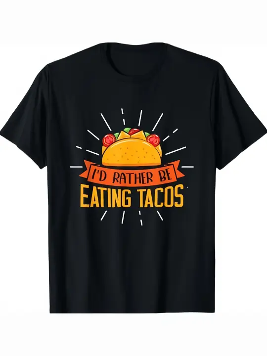 Preferiría estar comiendo tacos - Camiseta Taco Regalo para papá Manga corta con cuello redondo suave y cómoda - 230 g - 1