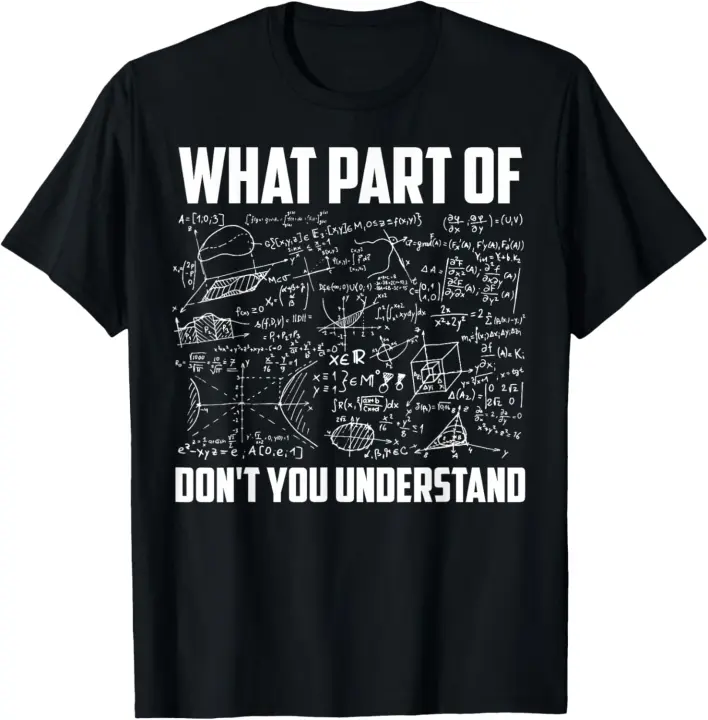 ¿Qué parte de no entiendes? |   Camiseta de manga corta divertida para regalo de profesor de matemáticas, negra, pequeña, - 1